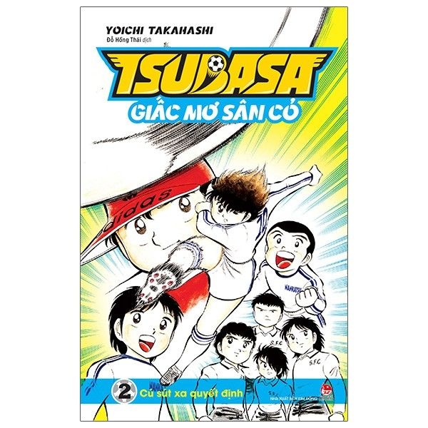  Tsubasa - Giấc Mơ Sân Cỏ - Tập 2: Cú Sút Xa Quyết Định 