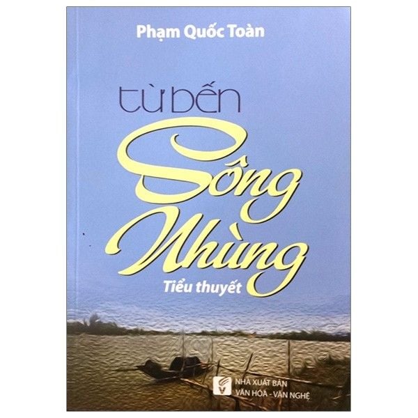  Từ Bến Sông Nhùng 