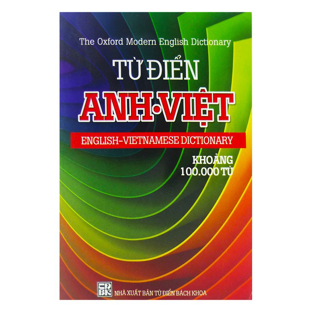  Từ Điển Anh - Việt Khoảng 100000 Từ (NXB Từ Điển Bách Khoa) 