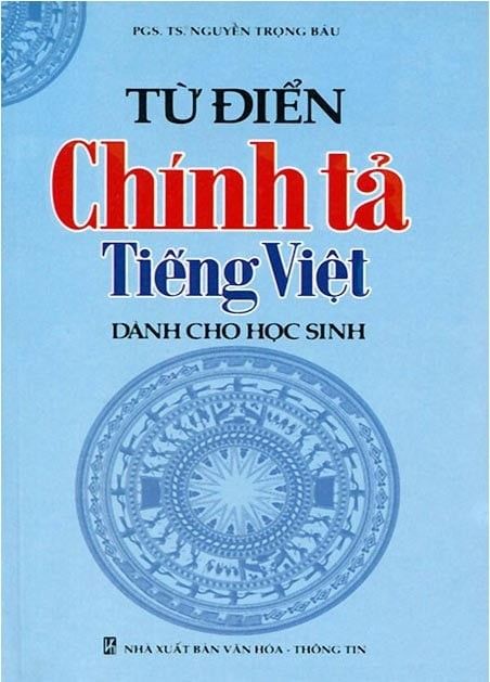  Từ Điển Chính Tả Tiếng Việt Dành Cho Học Sinh 