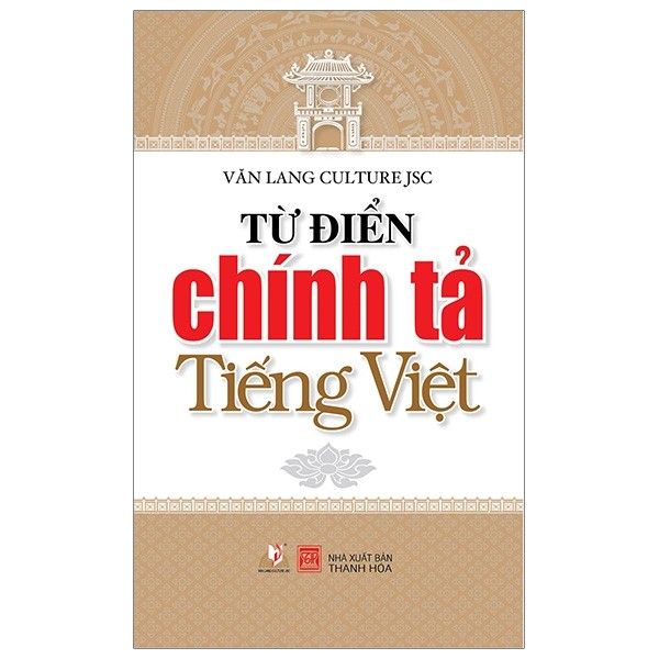  Từ Điển Chính Tả Tiếng Việt (Văn Lang) 