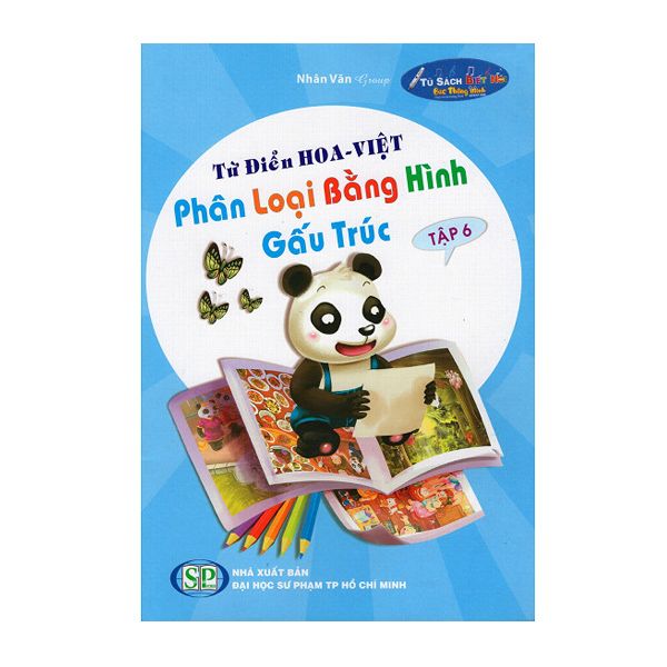  Từ Điển Hoa - Việt Phân Loại Bằng Hình Gấu Trúc - Tập 6 