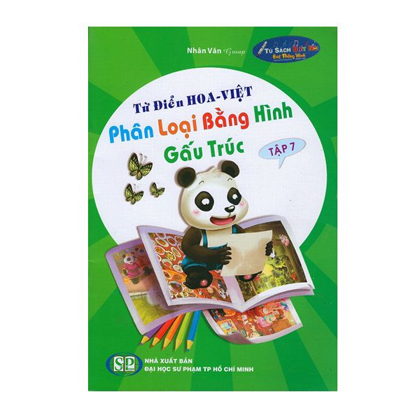  Từ Điển Hoa - Việt Phân Loại Bằng Hình Gấu Trúc - Tập 7 