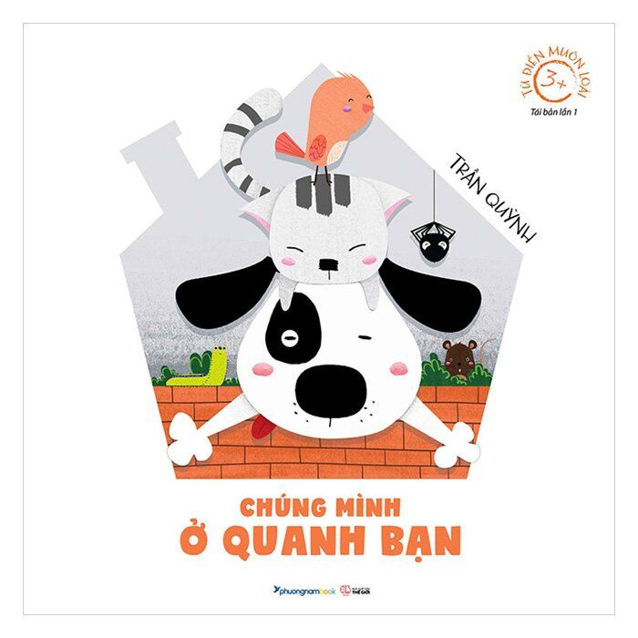  Từ Điển Muôn Loài - Chúng Mình Ở Quanh Bạn 