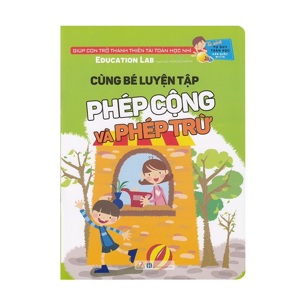  Tư Duy Toán Học Hàn Quốc - Cùng Bé Luyện Tập Phép Cộng Và Phép Trừ 