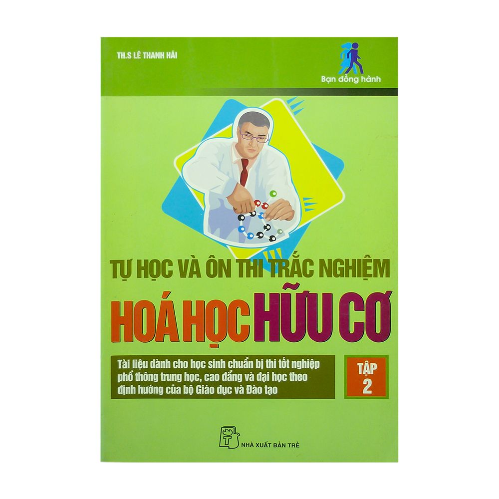  Tự Học Và Ôn Thi Trắc Nghiệm Hóa Học Hữu Cơ - Tập 2 (Nxb Trẻ) 