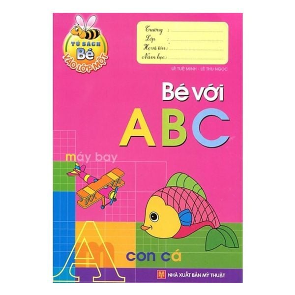  Tủ Sách Bé Vào Lớp 1 - Bé Với ABC 