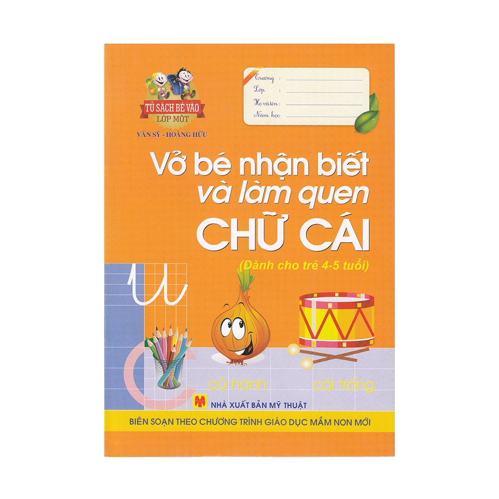  Tủ Sách Bé Vào Lớp Một - Bé Nhận Biết Và Làm Quen Chữ Cái 