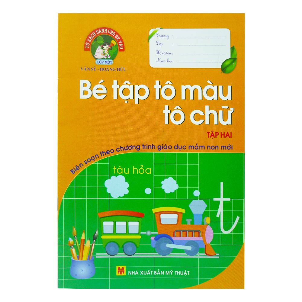  Tủ Sách Dành Cho Bé Vào Lớp Một - Bé Tập Tô Màu, Tô Chữ - Tập 2 