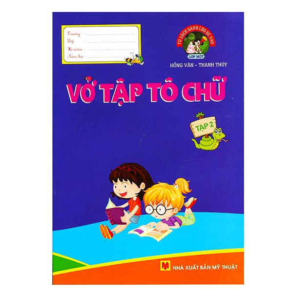  Tủ Sách Dành Cho Bé Vào Lớp Một - Vở Tập Tô Chữ (Tập 2) 