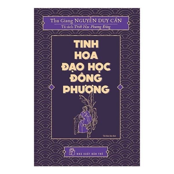  Tủ Sách Triết Học Phương Đông - Tinh Hoa Đạo Học Đông Phương 