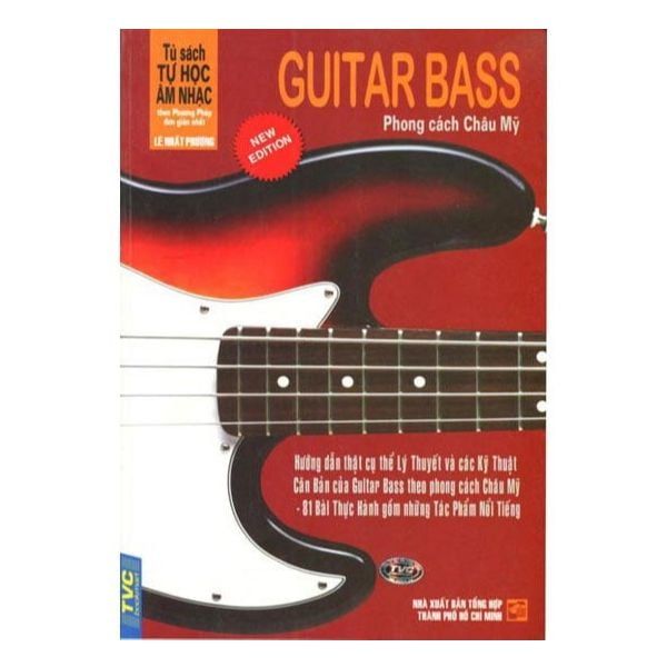  Tủ Sách Tự Học Âm Nhạc: Guitar Bass - Phong Cách Châu Mỹ 