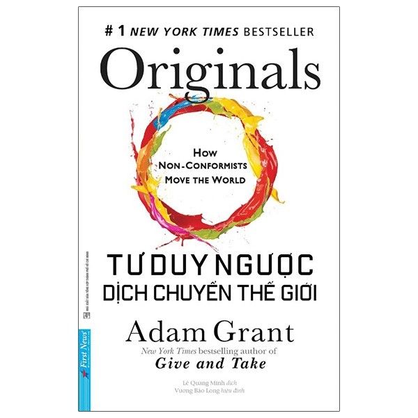  Originals: How Non-Conformists Move The World - Tư Duy Ngược Dịch Chuyển Thế Giới 