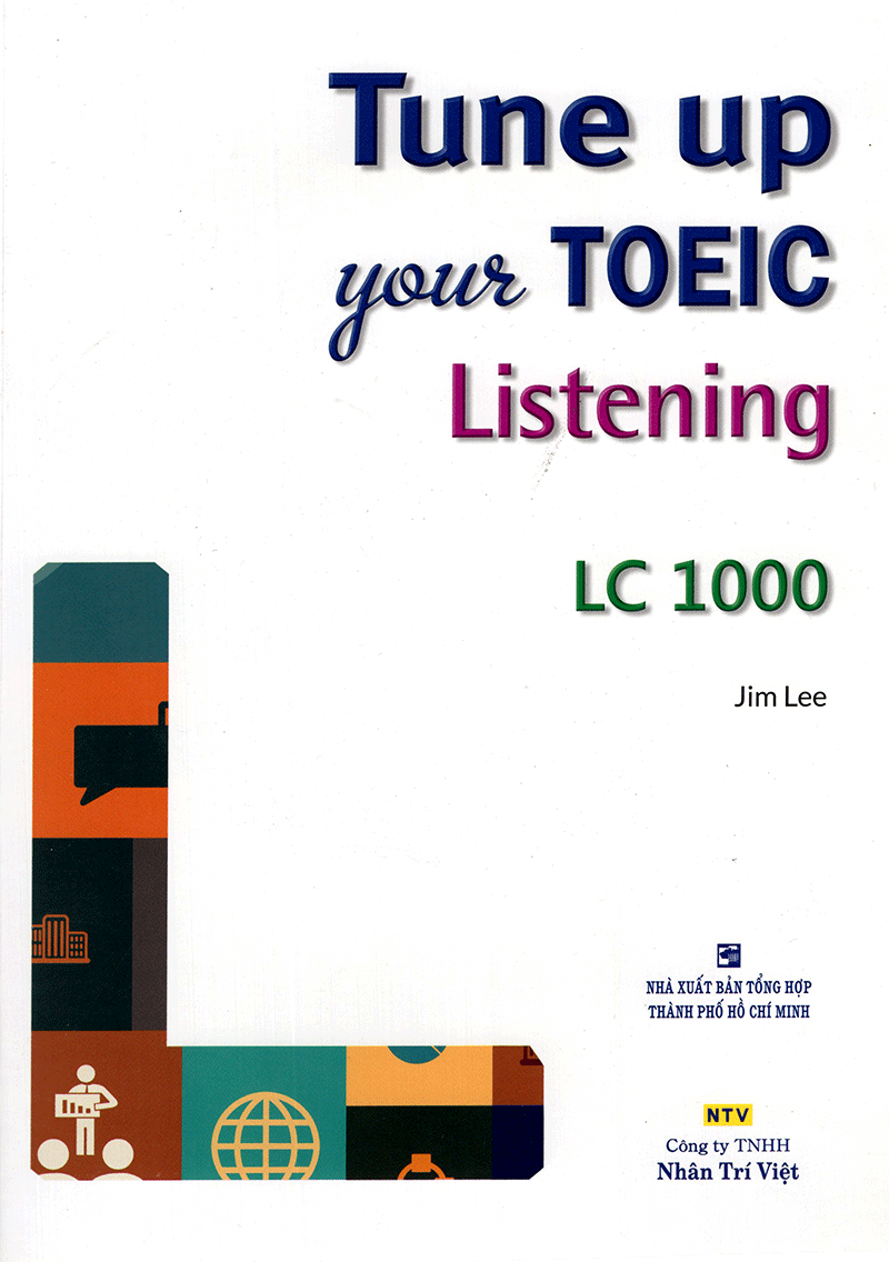  Tune Up Your TOEIC Listening LC 1000 