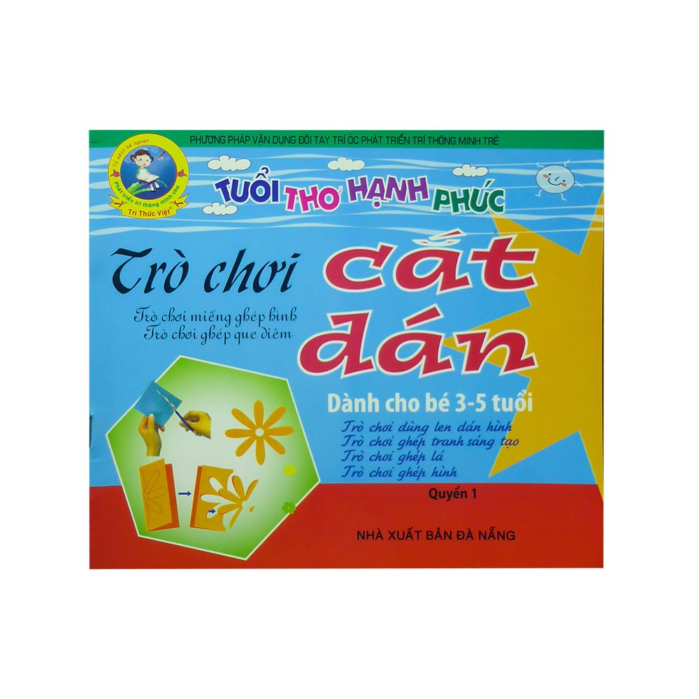  Tuổi Thơ Hạnh Phúc - Trò Chơi Cắt Dán - Quyển 1 