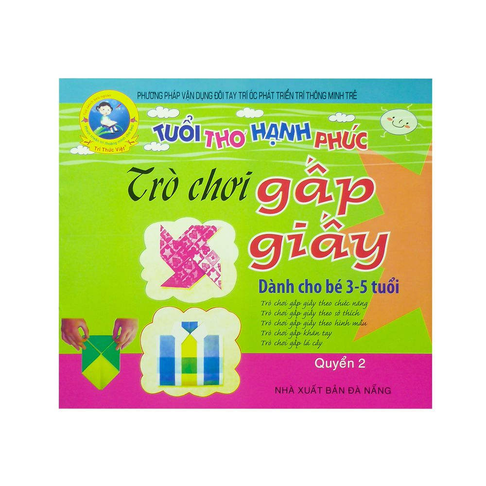  Tuổi Thơ Hạnh Phúc - Trò Chơi Gấp Giấy - Quyển 2 