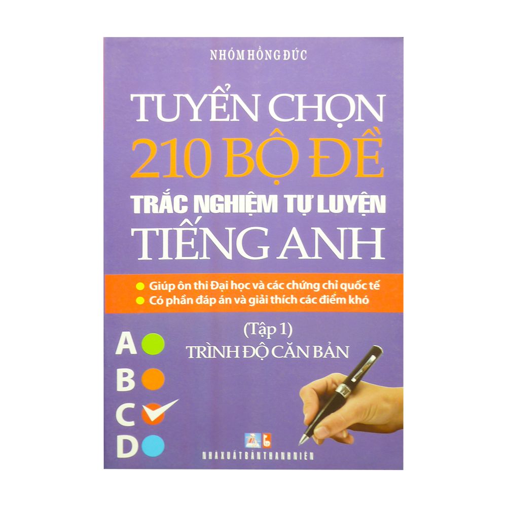  Tuyển Chọn 210 Bộ Đề Trắc Nghiệm Tự Luyện Tiếng Anh (Tập 1) 