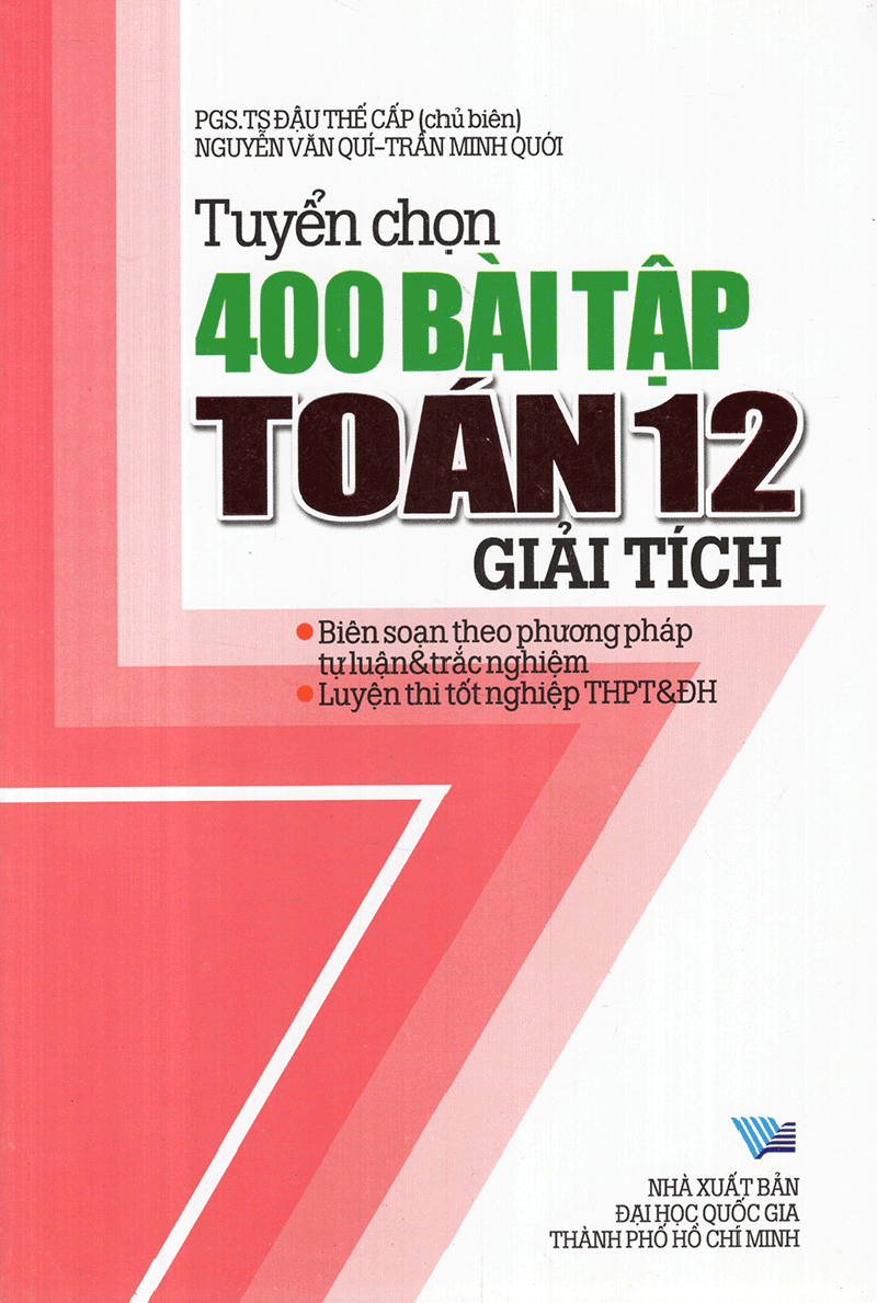  Tuyển Chọn 400 Bài Tập Toán Giải Tích Lớp 12 