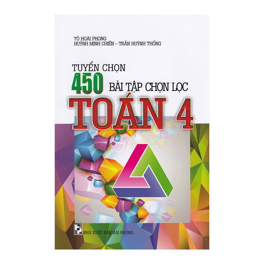  Tuyển Chọn 450 Bài Tập Chọn Lọc Toán - Lớp 4 