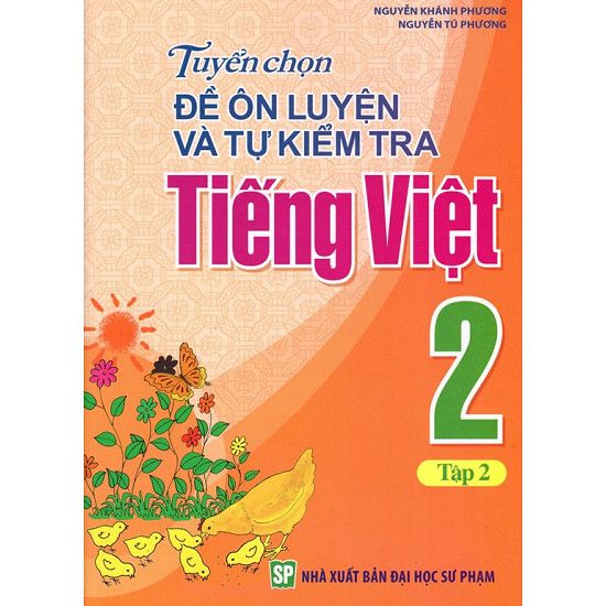  Tuyển Chọn Đề Ôn Luyện Và Tự Kiểm Tra Tiếng Việt 2 - Tập 2 