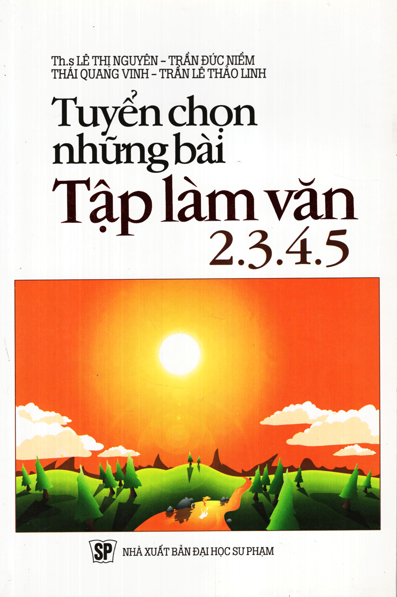  Tuyển Chọn Những Bài Tập Làm Văn Lớp 2 - 3 - 4 - 5 