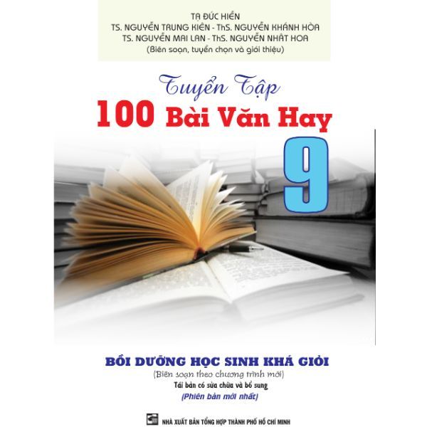  Tuyển Tập 100 Bài Văn Hay Lớp 9 