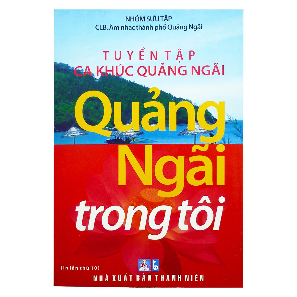  Tuyển Tập Ca Khúc Quảng Ngãi - Quảng Ngãi Trong Tôi 