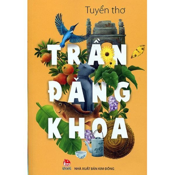  Tuyển Tập Thơ Trần Đăng Khoa 