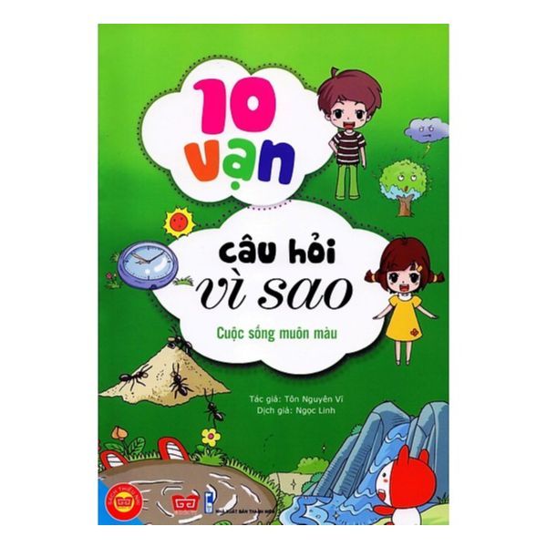  10 Vạn Câu Hỏi Vì Sao - Cuộc Sống Muôn Màu 