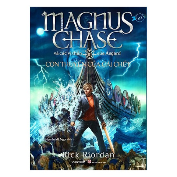  Con Thuyền Của Cái Chết - Phần 3 - Series Magnus Chase Và Các Vị Thần Của Asgard 