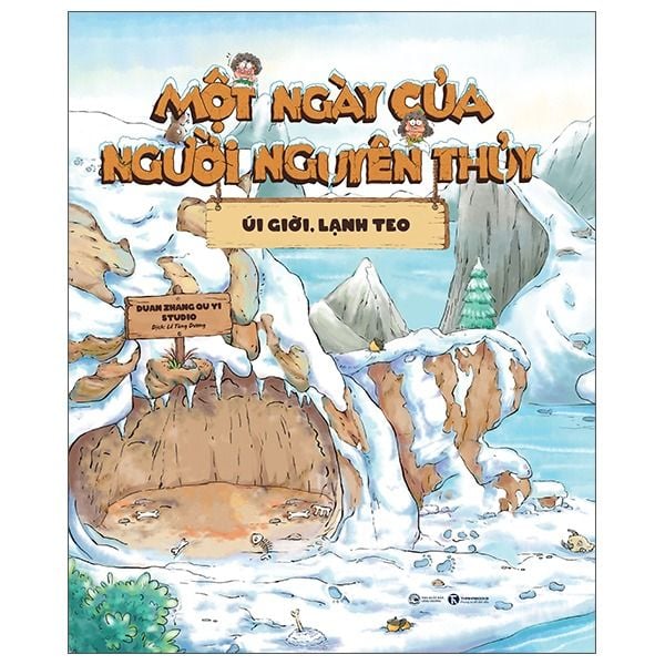  Một Ngày Của Người Nguyên Thủy - Úi Giời Lạnh Teo - Bìa Cứng 