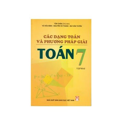  Các Dạng Toán Và Phương Pháp Giải Toán 7 - Tập 2 