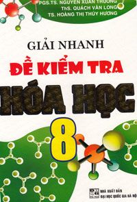  Giải Nhanh Đề Kiểm Tra Hóa Học - Lớp 8 