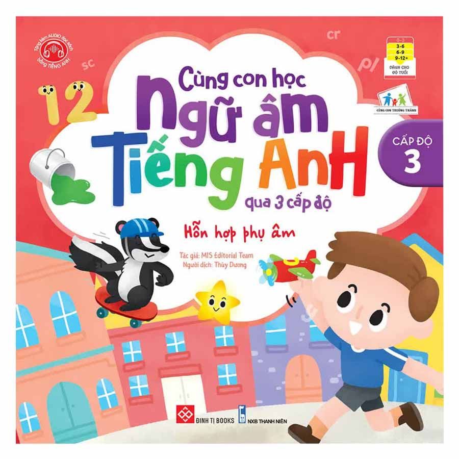  Cùng Con Học Ngữ Âm Tiếng Anh Qua 3 Cấp Độ - Hỗn Hợp Phụ Âm 