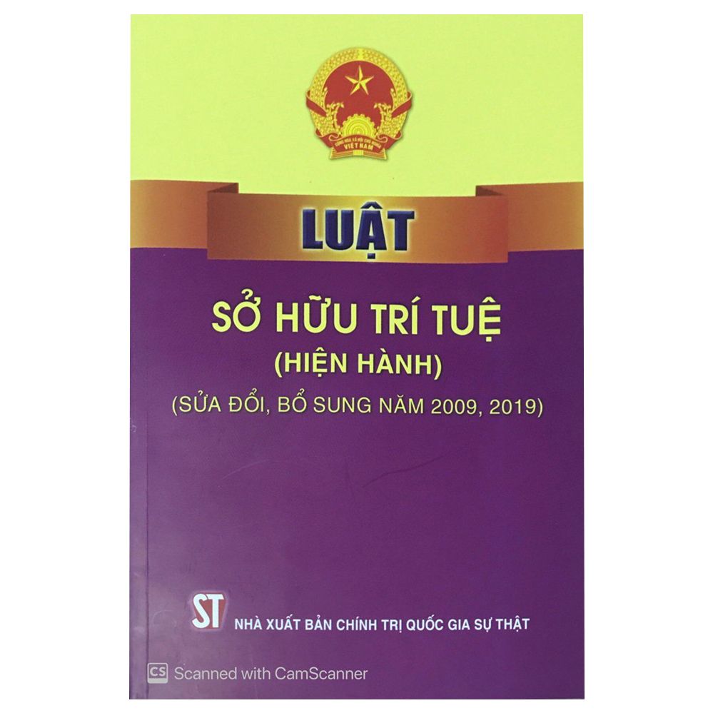  Luật Sở Hữu Trí Tuệ (Hiện Hành) (Sửa Đổi, Bổ Sung Năm 2009, 2019) 