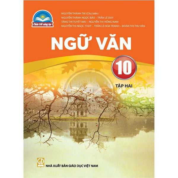  Ngữ Văn 10 - Tập 2 - Chân Trời Sáng Tạo 