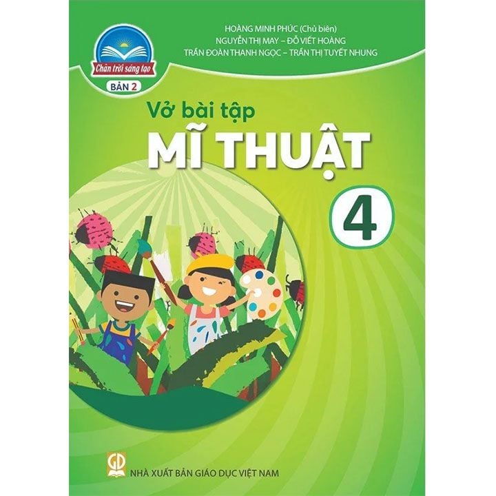  Vở Bài Tập Mĩ Thuật 4 - Bản 2 - Chân Trời Sáng Tạo 