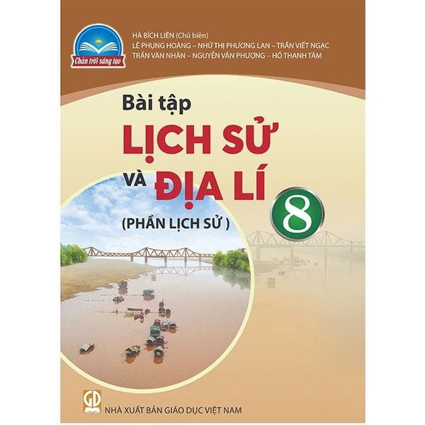 Bài Tập Lịch Sử Và Địa Lí 8 - Phần Lịch Sử - Chân Trời Sáng Tạo