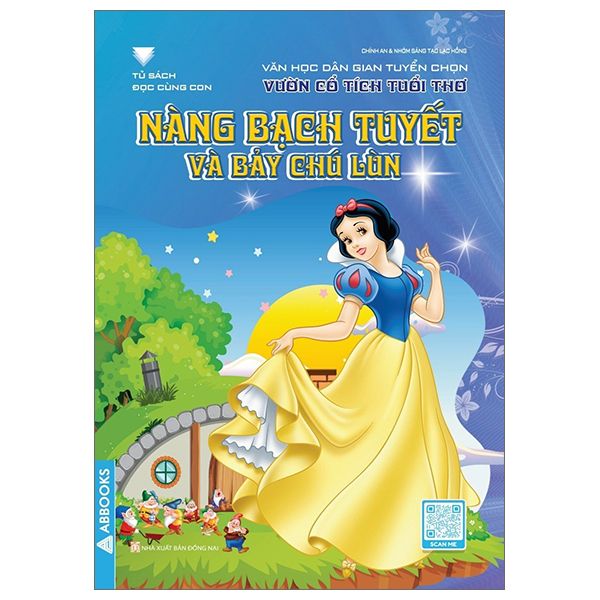  Văn Học Dân Gian Tuyển Chọn - Vườn Cổ Tích Tuổi Thơ - Nàng Bạch Tuyết Và Bảy Chú Lùn 