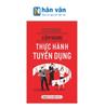  Cẩm Nang Thực Hành Tuyển Dụng 