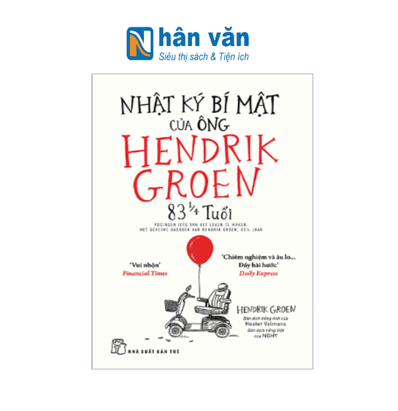 Nhật Ký Bí Mật Của Ông Hendrik Groen 83 1/4 Tuổi