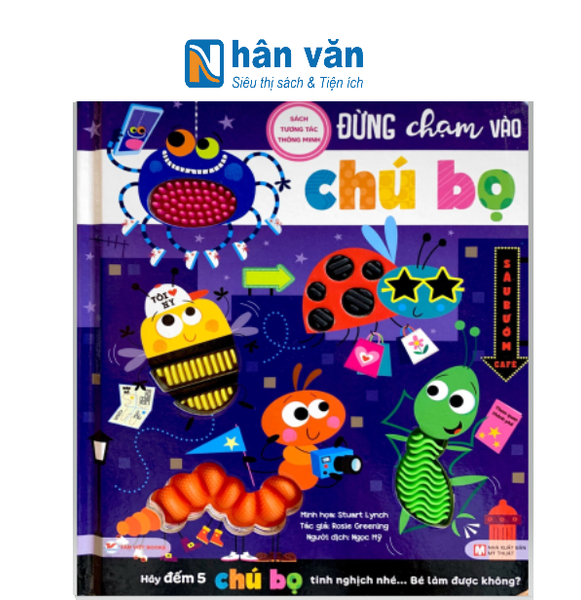 Sách Tương Tác Thông Minh - Đừng Chạm Vào Chú Bọ