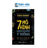  7 Mô Hình Khởi Nguồn Ý Tưởng 