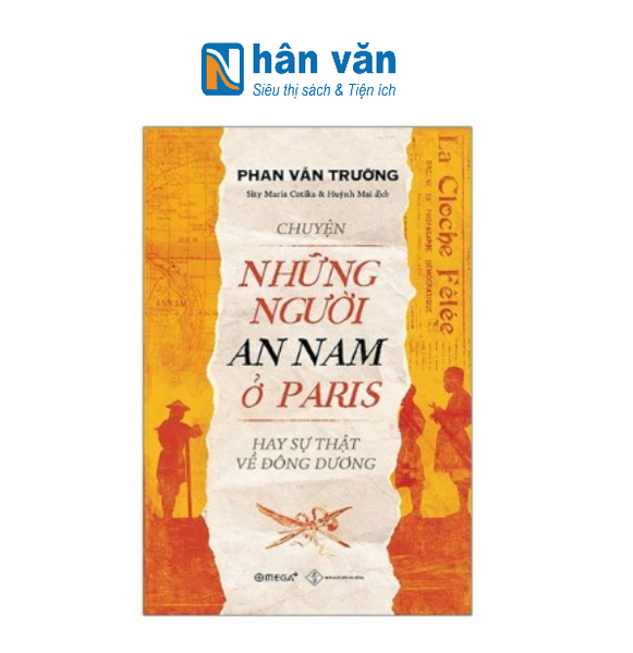 Chuyện Những Người An Nam Ở Paris Hay Sự Thật Về Đông Dương