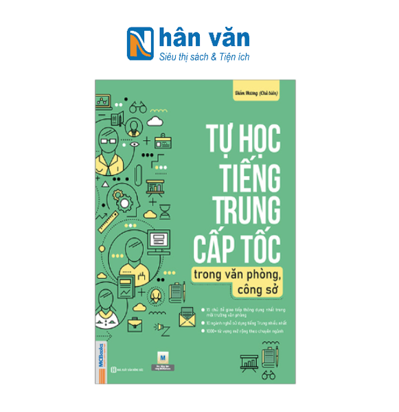 Tự Học Tiếng Trung Cấp Tốc Trong Văn Phòng, Công Sở