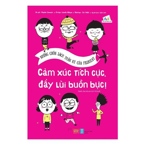  Những Cuốn Sách Thần Kỳ Của Filliozat - Cảm Xúc Tích Cực , Đẩy Lùi Buồn Bực! 