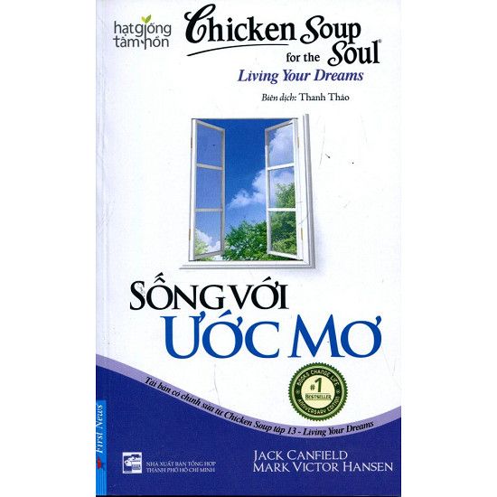  Chicken Soup For The Soul - Sống Với Ước Mơ 