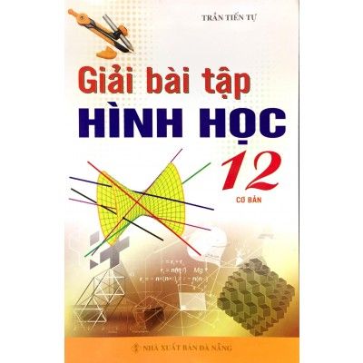  Giải Bài Tập Hình - Lớp 12 - Cơ Bản 