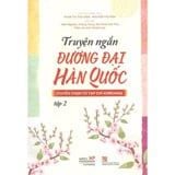  Truyện Ngắn - Đương Đại Hàn Quốc - Tập 2 