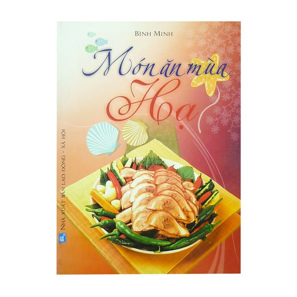  [PHIÊN CHỢ SÁCH CŨ] Món Ăn Mùa Hạ 